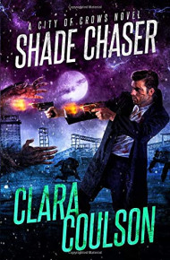 Shade Chaser (City of Crows II)