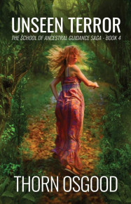 Unseen Terror (School of Ancestral Guidance Saga IV)