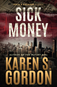 Sick Money (Gold & Courage IV)